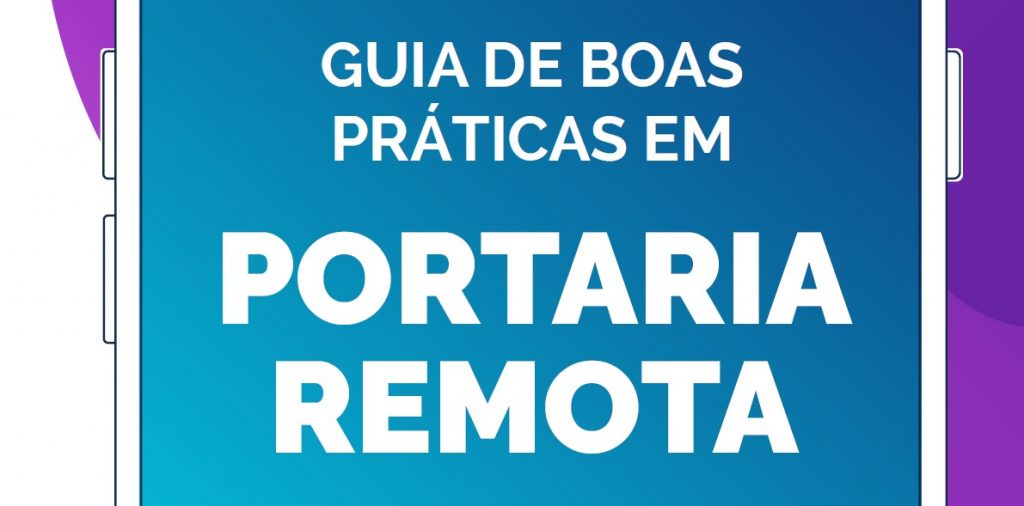 Guia de boas práticas de portaria remota para síndicos e consumidores